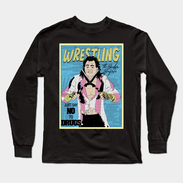 Artwork The Brutus Beefcake Wrestling /// Just Say No To Drugs Long Sleeve T-Shirt by Pinjem Seratus